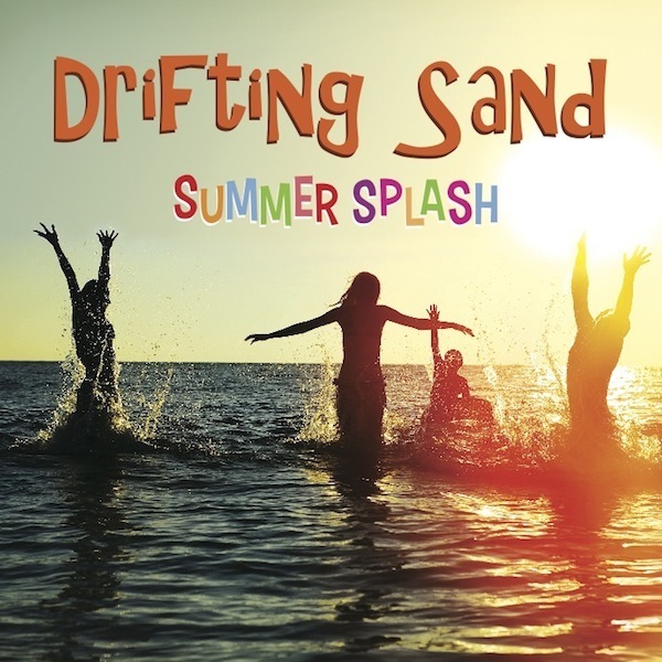 Drifting Sand create a Summer Splash with third album!