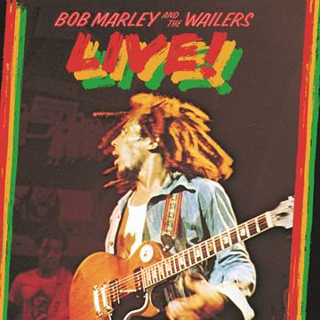 THE MARLEY FAMILY AND UMe SET TO RELEASE EXPANDED THREE-LP/DIGITAL VERSION OF BOB MARLEY & THE WAILERS – LIVE!